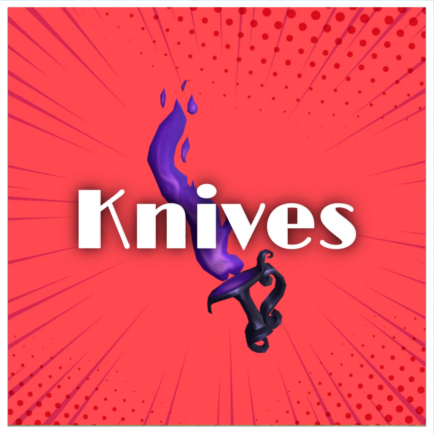 Knives